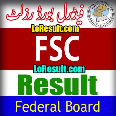Federal Board fsc Result 2023 Check FBISE Results Online