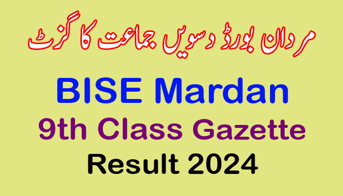 Download BISE Mardan 9th Class Result 2024 Gazette PDF